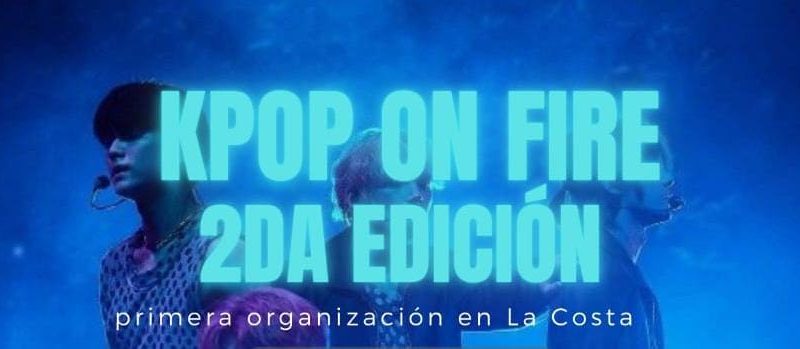 🔥 K-Pop On Fire INCENDIA La Costa por primera vez 🔥